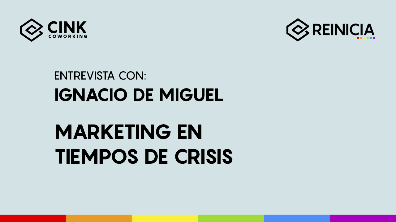 Marketing en tiempos de crisis | REINICIA